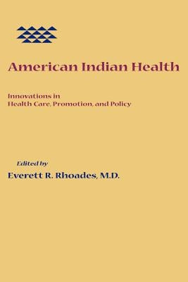 American Indian Health: Innovations in Health Care, Promotion, and Policy Paperback Johns Hopkins University Press