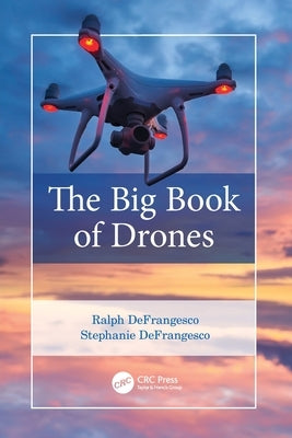 The Big Book of Drones Paperback CRC Press