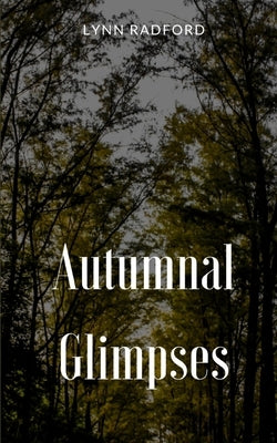 Autumnal Glimpses Paperback Libresco Feeds Private Limited