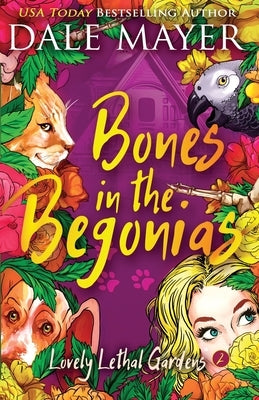 Bones in the Begonias Paperback Valley Publishing Ltd.