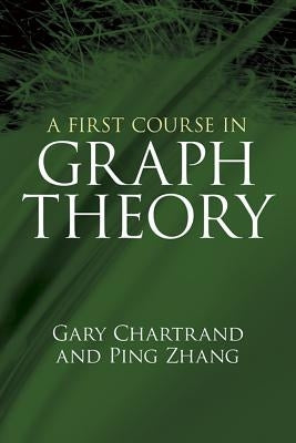A First Course in Graph Theory Dover Publications