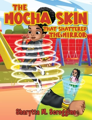 The Mocha Skin That Shattered The Mirror Paperback Citiofbooks, Inc.