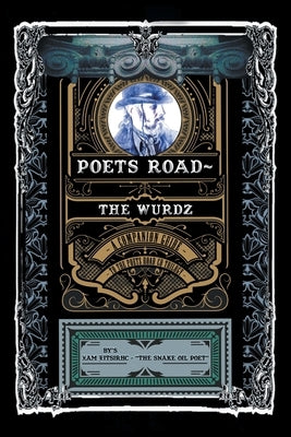 Poets Road- The Wurdz: A Companion Guide to the Poets Road CD Trilogy Paperback FriesenPress