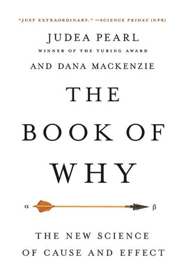The Book of Why: The New Science of Cause and Effect Paperback Basic Books