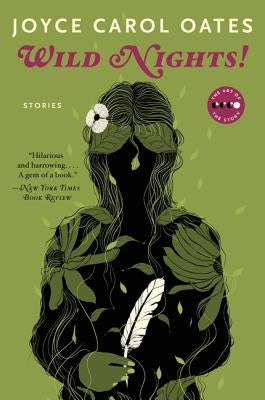 Wild Nights! Deluxe Edition: Stories about the Last Days of Poe, Dickinson, Twain, James, and Hemingway Paperback Ecco Press