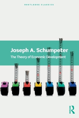 The Theory of Economic Development Paperback Routledge