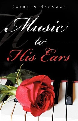 Music to His Ears Paperback Xulon Press