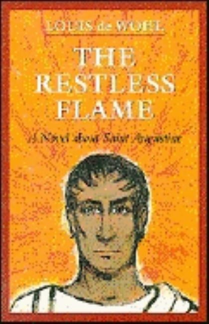 The Restless Flame Paperback Ignatius Press