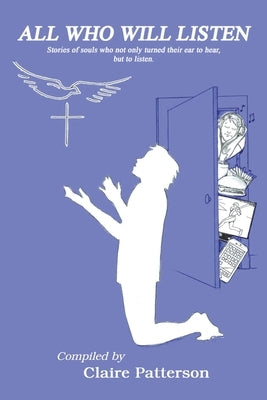 All Who Will Listen Paperback Liferich