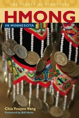 Hmong in Minnesota Paperback Minnesota Historical Society Press
