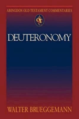 Abingdon Old Testament Commentaries: Deuteronomy Paperback Abingdon Press