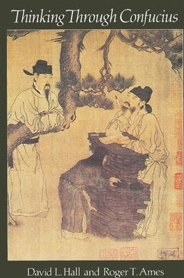 Paperback of "Thinking Through Confucius" by State University of New York Press, showing the book cover with title and author details.