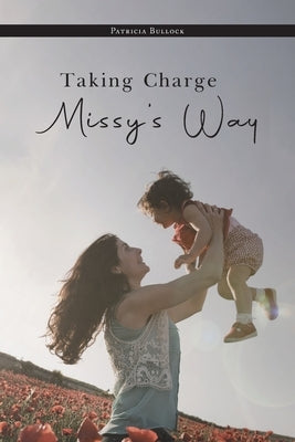 Taking Charge Missy's Way Paperback Blueprint Press Internationale