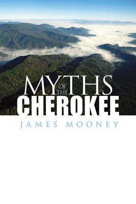 Myths of the Cherokee Paperback Dover Publications