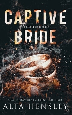 Captive Bride: A Dark Romance Paperback Alta Hensley