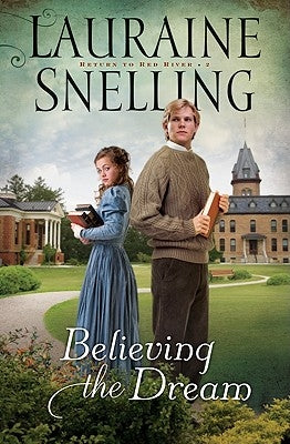 Believing the Dream Paperback Bethany House Publishers