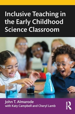 Inclusive Teaching in the Early Childhood Science Classroom Paperback Routledge