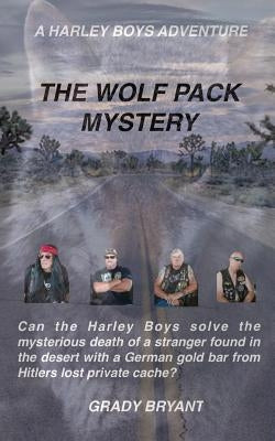 The Wolfpack Mystery: A body is found on the Indian Reservation of the San Andres Mountains with a German Swastika marked gold bar. The Harl Paperback Createspace Independent Publishing Platform