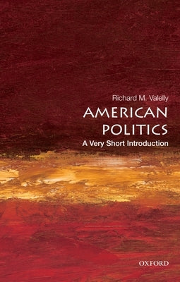 Paperback of American Politics: A Very Short Introduction by Oxford University Press showing the book cover with title and publisher logo.