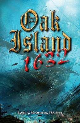 Oak Island 1632 Paperback Createspace Independent Publishing Platform