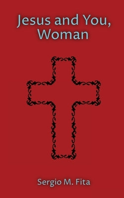 Jesus and You, Woman: Ignatian Retreat for Women under the guidance of Edith Stein Paperback Sergio Munoz Fita