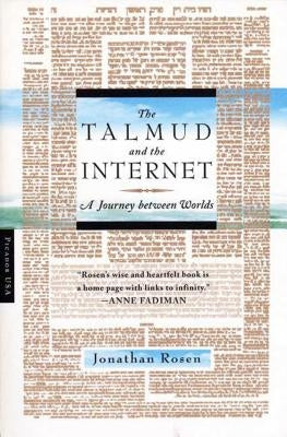 The Talmud and the Internet: A Journey Between Worlds Paperback Picador USA