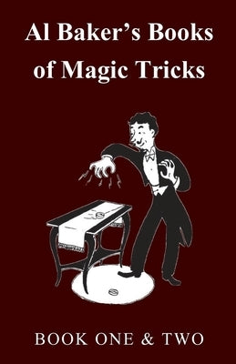 Al Baker's Books of Magic Tricks - Book One & Two Paperback Hesperides Press
