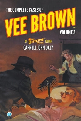 The Complete Cases of Vee Brown, Volume 3 Paperback Popular Publications