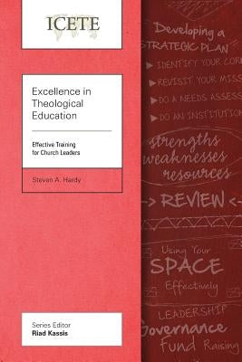 Excellence in Theological Education: Effective Training for Church Leaders Paperback Langham Global Library