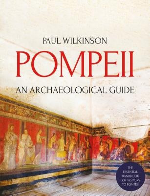 Paperback copy of Pompeii: An Archaeological Guide by Bloomsbury Academic showing the book cover with archaeological images and text.