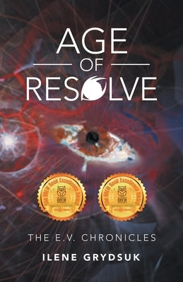 Age of Resolve: The E.V. Chronicles Paperback iUniverse