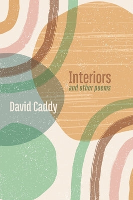 Interiors, and other poems Paperback Shearsman Books