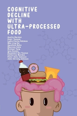 Cognitive Decline with Ultra-Processed Food Paperback Golden Meteorite Press