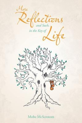 More Reflections and Such, in the Key of Life Paperback Authorhouse