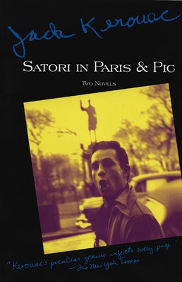 Satori in Paris and Pic Paperback Grove Press
