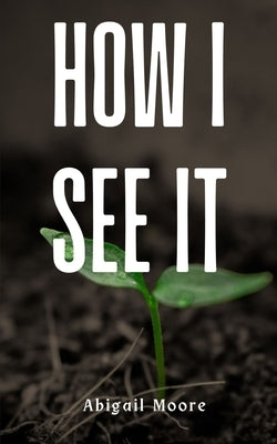 How I See It Paperback Libresco Feeds Pvt. Ltd