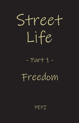 Street Life: Freedom Paperback Cadmus Publishing
