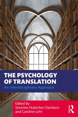 The Psychology of Translation: An Interdisciplinary Approach Paperback Routledge