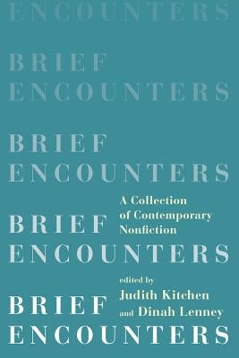 Brief Encounters: A Collection of Contemporary Nonfiction Paperback W. W. Norton & Company