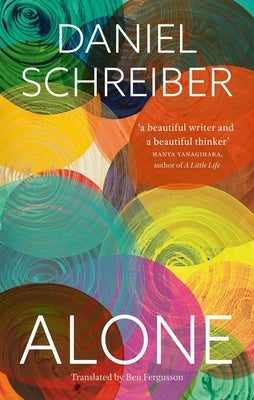 Alone: Reflections on Solitary Living by Schreiber, Daniel