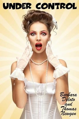 Under Control: An LGBT, Crossdressing, Feminization, First-Time Romance Paperback Createspace Independent Publishing Platform