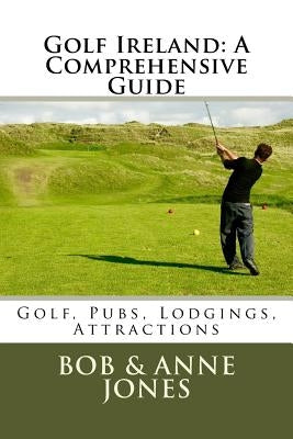 Golf Ireland: A Comprehensive Guide Paperback Pen and Print