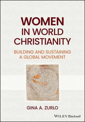Women in World Christianity Paperback Wiley-Blackwell