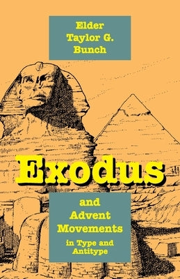 Exodus and Advent Movements in Type and Antitype Paperback Teach Services, Inc.