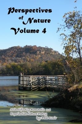 Perspectives of Nature Volume 4 Paperback Theshywriter