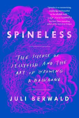 Cover image of "Spineless" book by Riverhead Books, featuring abstract jellyfish and ocean-inspired artwork.