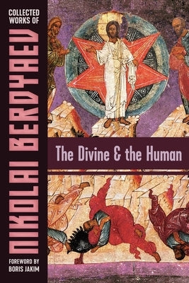 The Divine and the Human Paperback Semantron Press