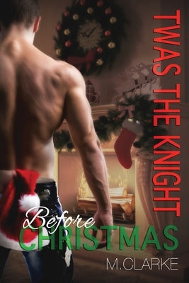 Twas The Knight Before Christmas Paperback Createspace Independent Publishing Platform
