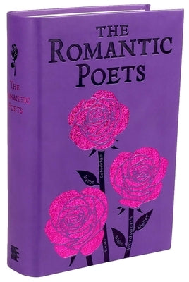 Imitation leather book cover of The Romantic Poets by Canterbury Classics featuring embossed gold lettering and elegant design.