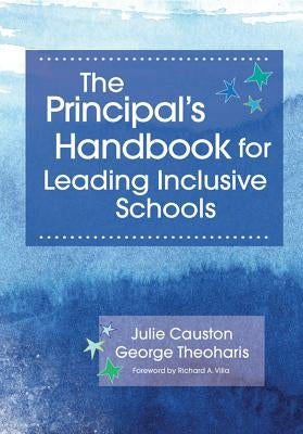 The Principal's Handbook for Leading Inclusive Schools Paperback Brookes Publishing Company